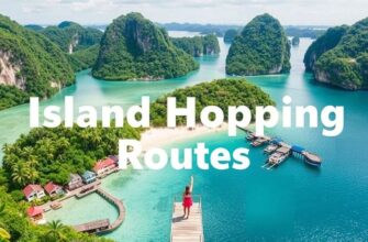 Island Hopping Routes for Solo Travelers: Your Ultimate Guide to Exploring Paradise Alone